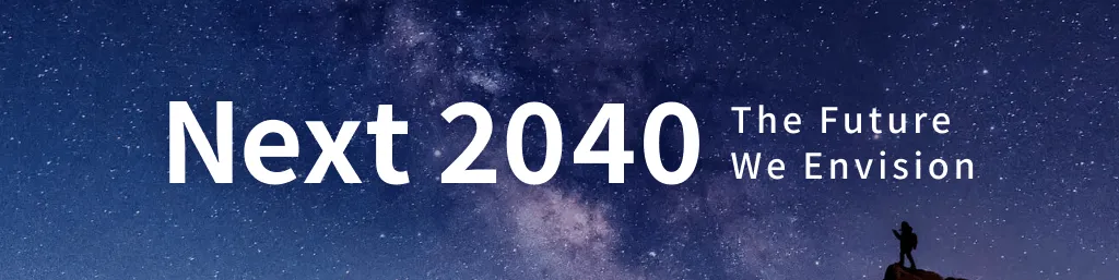 Next 2040: The Future We Envision