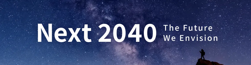 Next 2040: The Future We Envision